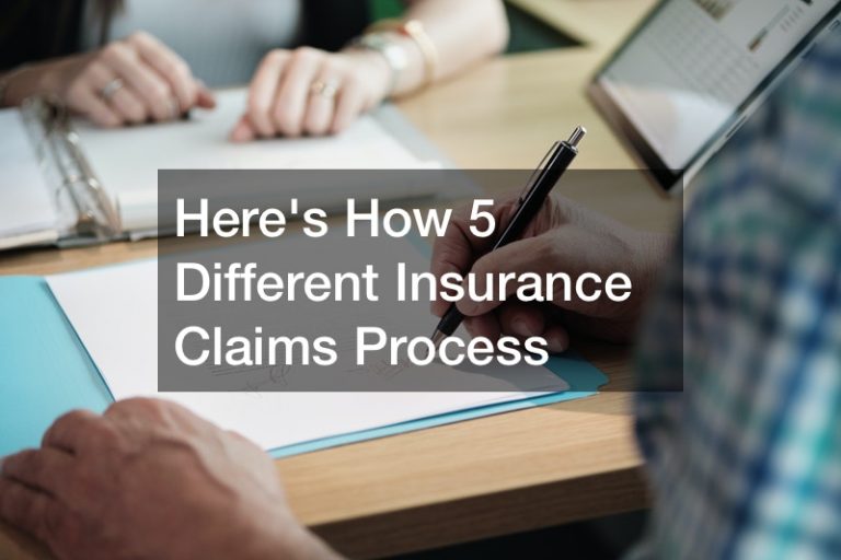 Heres How 5 Different Insurance Claims Process - Insurance Claim Process Heres How 5 Different Insurance Claims Process - Insurance Claim Process