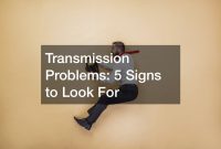 Common Signs Of Transmission Problems In Vehicles