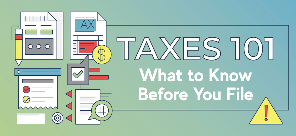 Filing Your Taxes Early: What You Need To Know What To Know About Taxes Before Filing Your Return