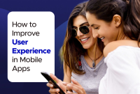 How To Improve User Experience In Mobile Applications How To Improve User Experience In Mobile Applications