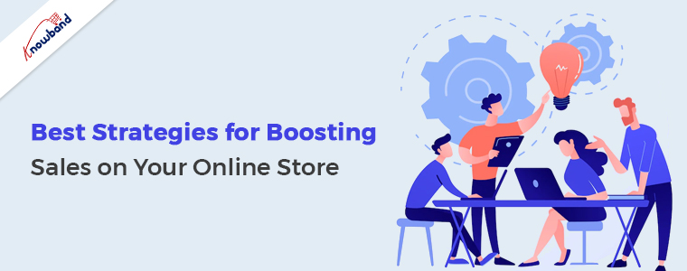 20 Killer Strategies to Boost Your Online Sales! How To Boost Online Sales Effectively