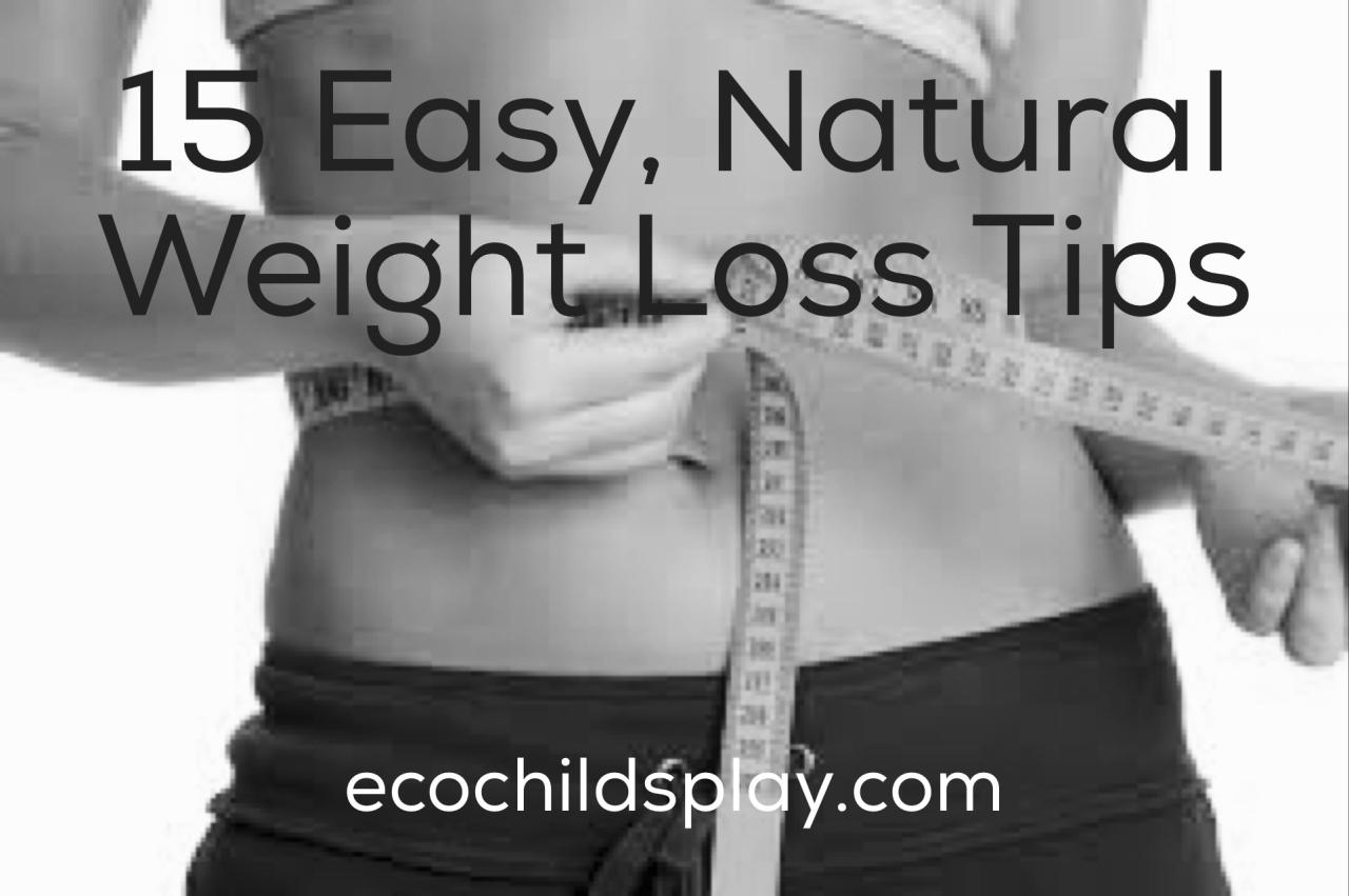 7 Tips and Tricks for Natural Weight Loss - HCG DIET INFO Natural Ways To Support Healthy Weight Loss