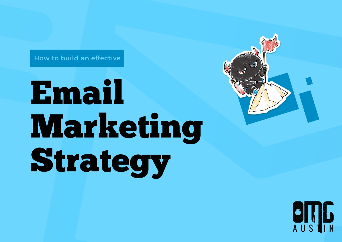 How to Build an Effective Email Marketing Strategy from Scratch How To Implement Effective Email Marketing Strategy
