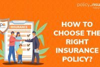 How To Choose The Right Insurance Policy Made Easy