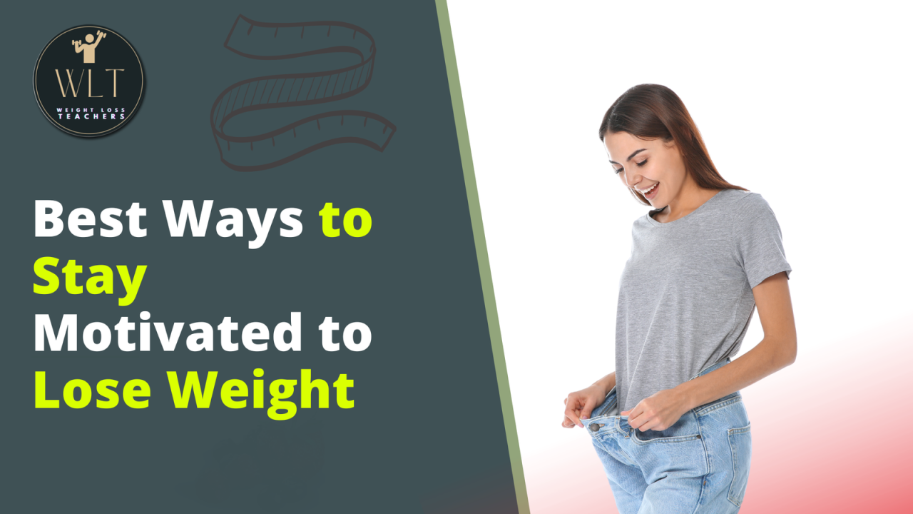 Best Methods For Staying Motivated In Lifestyle Changes
